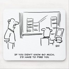 Chef säger att om du inte visste så mycket skulle  musmatta