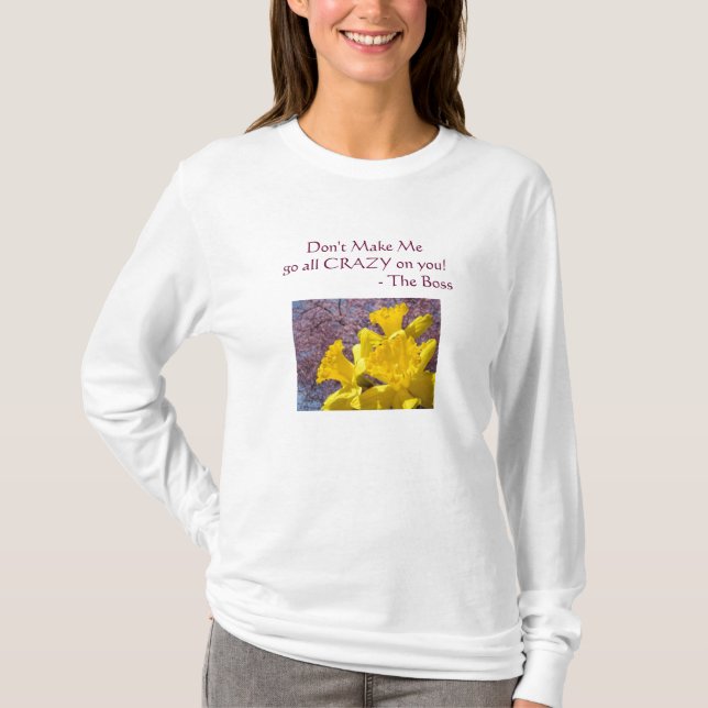 Chefskjortor Gör mig inte galen på dig! Tee Shirt (Framsida)