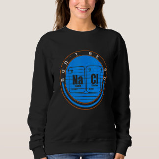 Chemical Na Ci är inte så Salty Scientist Chemist T Shirt