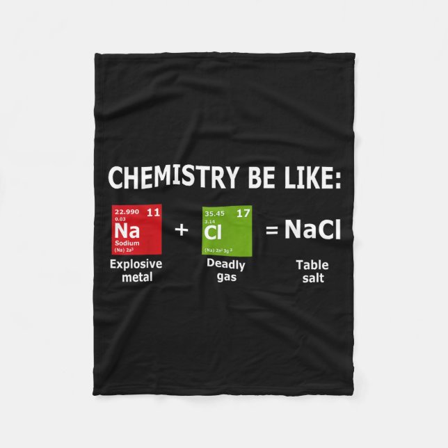 Chemistry Be Like Nacl  Fleecefilt (Framsidan)