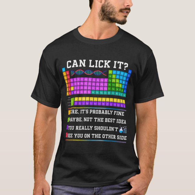 Chemistry Elements Teacher Can I Lick It Periodic  T Shirt (Framsida)