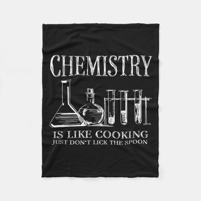 Chemistry Is Like Cooking Just Don't Lick The Son  Fleecefilt (Framsidan)