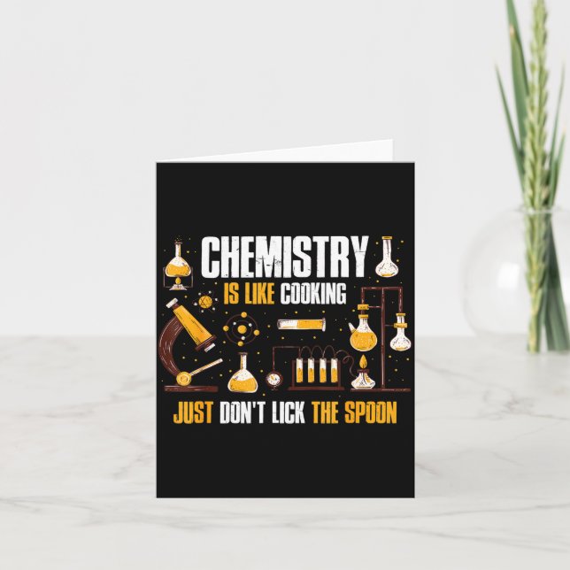 Chemistry Is Like Cooking Just Don't Lick The Son  Kort (Framsida)