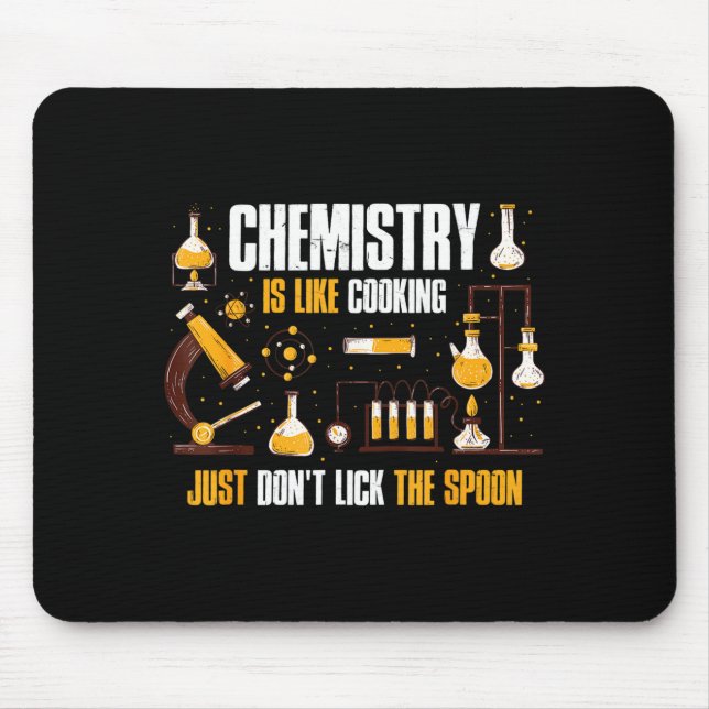 Chemistry Is Like Cooking Just Don't Lick The Son  Musmatta (Framsidan)