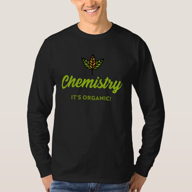 Chemistry  It s Organic T Shirt (Framsida)
