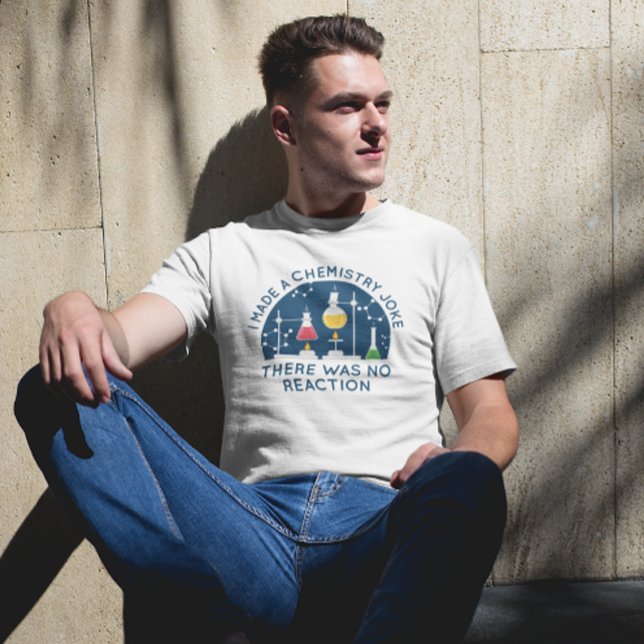 Chemistry Joke T Shirt (chemistry joke t-shirt)