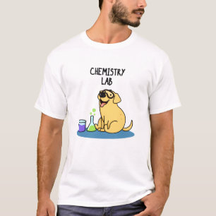Chemistry Lab Funny Labrador Hund Pun T Shirt