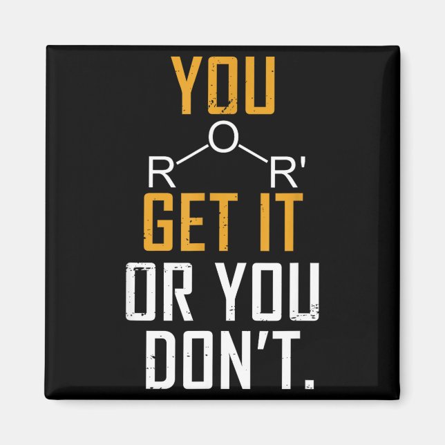 Chemistry Pun - Ether Get It Or You Don't - Funny  Magnet (Framsidan)