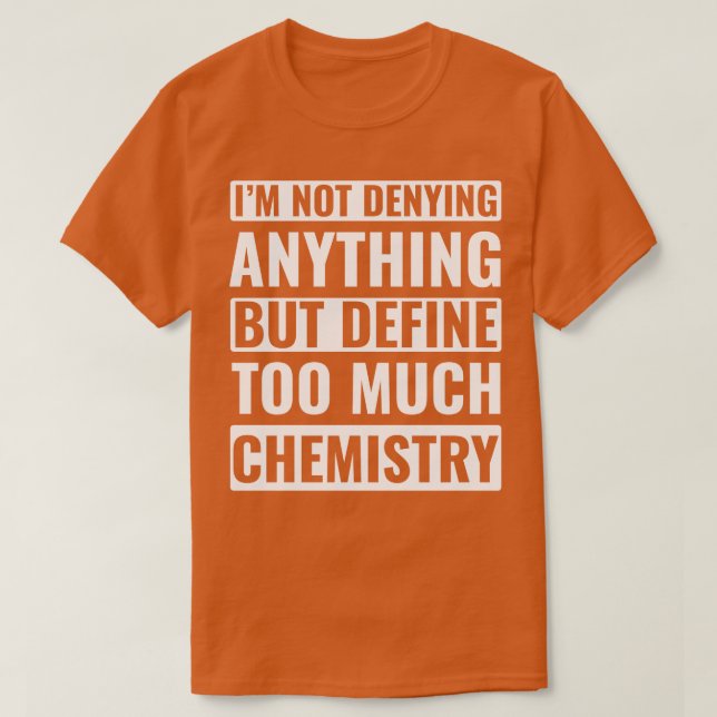 Chemistry Science Chemist Funny Laboratory T Shirt (Design framsida)
