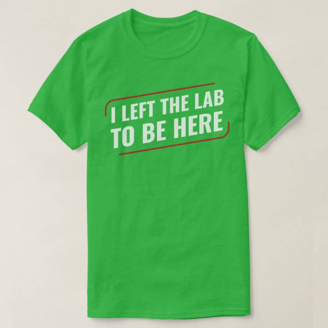 Chemistry Science Chemist jag Lämnat Lab T Shirt (Design framsida)