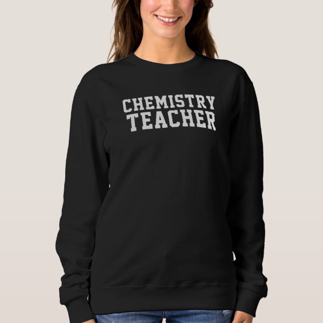 Chemistry Teacher, Cute Teacher's Educator's Schoo T Shirt (Framsida)