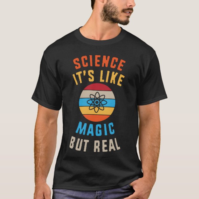 Chemistryeacher Science Its Like Magic But Real fa T Shirt (Framsida)