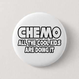 Chemo...Coola barn Knapp
