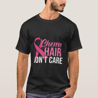 Chemo Hair bryr sig inte om bröstcancervårtor T Shirt