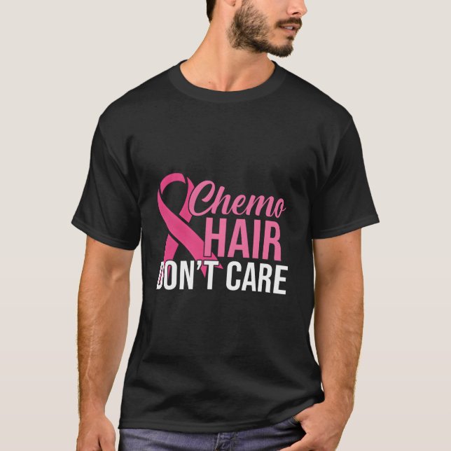 Chemo Hair bryr sig inte om bröstcancervårtor T Shirt (Framsida)