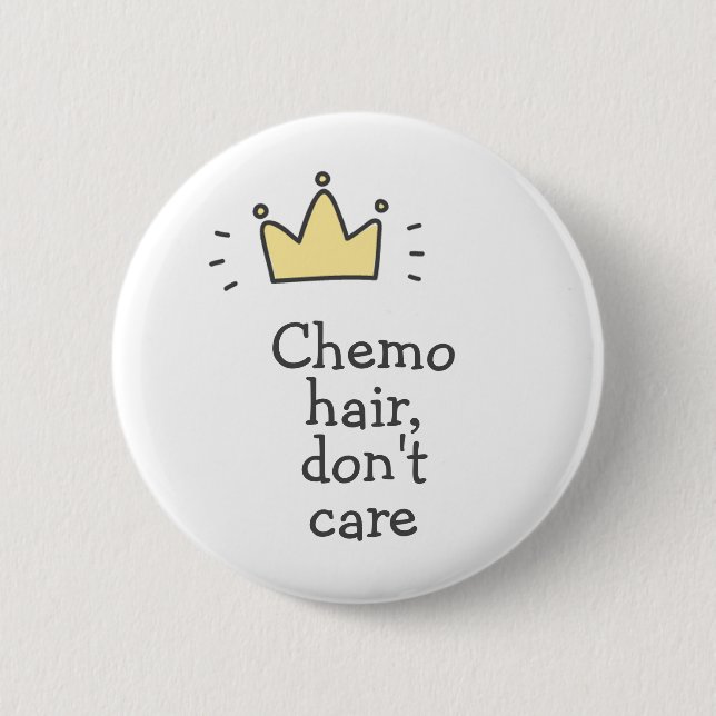 Chemo-hår, bry dig inte! Cute Fighting Cancer Knapp (Framsida)