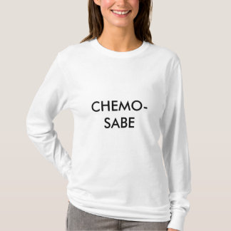 CHEMO-SABE TRÖJA