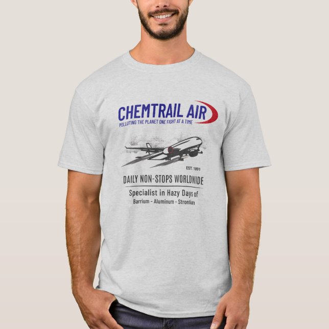 Chemtrail Luft Geo-Engineering #Chemtrails t-shirt (Framsida)