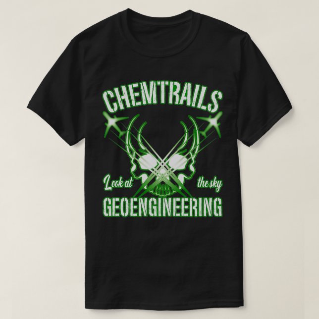 Chemtrails Geoengineering NWO T Shirt (Design framsida)