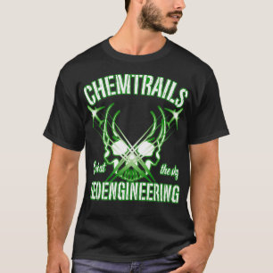 Chemtrails Geoengineering NWO T Shirt