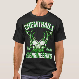 Chemtrails Geoengineering NWO T Shirt