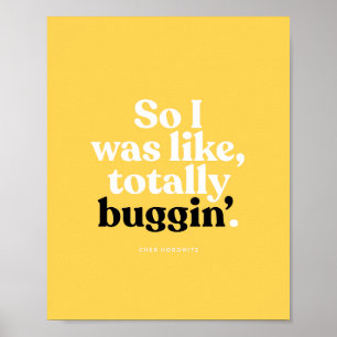 Cher Horowitz - Cluless - jag var som om Poster