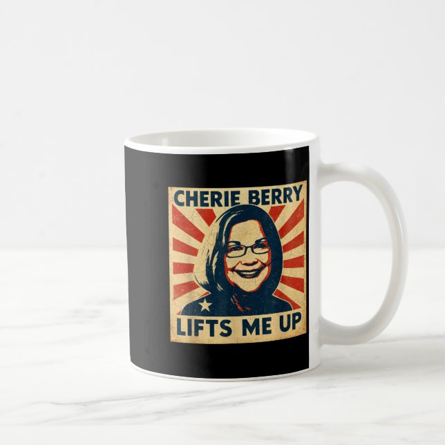 Cherie Berry Lifts Me Up Propaganda Ster Nc Funny  Kaffemugg (Höger)
