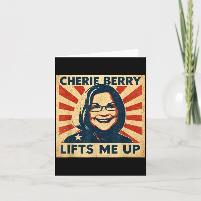 Cherie Berry Lifts Me Up Propaganda Ster Nc Funny  Kort (Framsida)