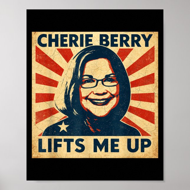 Cherie Berry Lifts Me Up Propaganda Ster Nc Funny  Poster (Framsidan)
