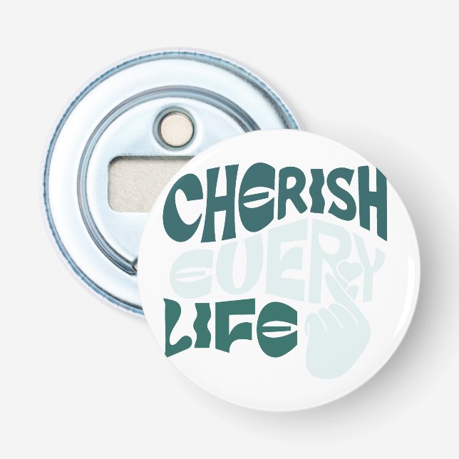 Cherish Life - Kärlek & Kindness Art Flasköppnare (Framsidan)