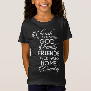 Cherish What Matters T Shirt