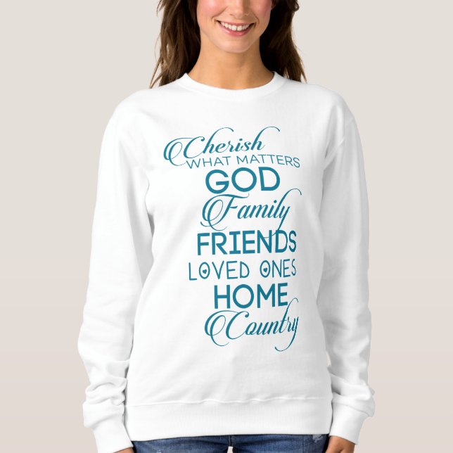 Cherish What Matters Teal T Shirt (Framsida)