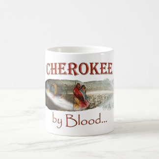 Cherokee by Blood Mugg