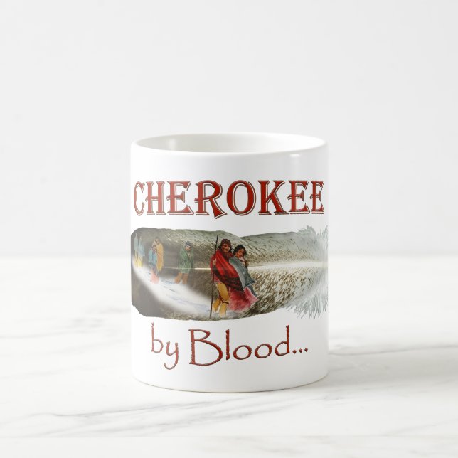 Cherokee by Blood Mugg (Center)