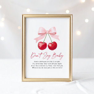 Cherry Baby Shower Säg inte Baby-tecken Poster