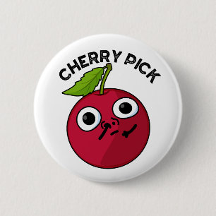 Cherry Plocka Funny Fruit Pun Knapp