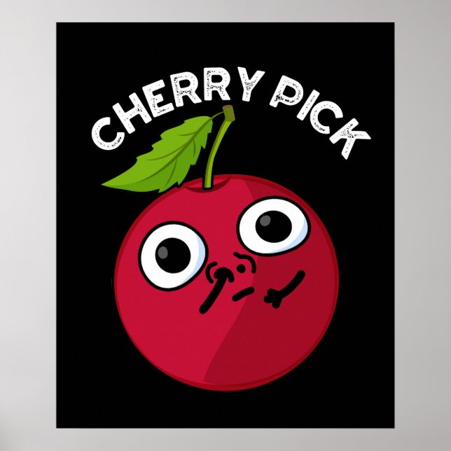 Cherry Plocka Funny Fruit Pun Mörk BG Poster (Framsidan)