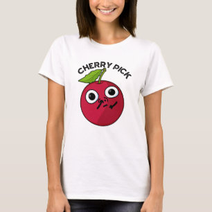 Cherry Plocka Funny Fruit Pun T Shirt