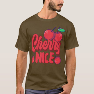 Cherry Pun Vegetarian Vegan Cherry Nice Fruits T Shirt