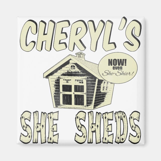 Cheryls hon Sheds Magnet (Framsidan)