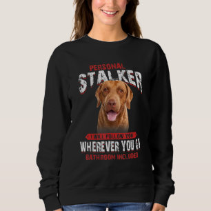 Chesapeake Bay Retriever Personal Stalker I F T Shirt