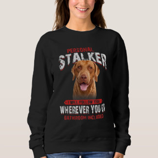 Chesapeake Bay Retriever Personal Stalker I F T Shirt