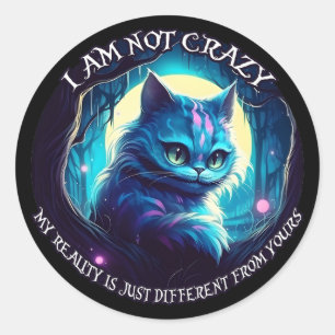 Cheshire Cat jag är inte galen Runt Klistermärke