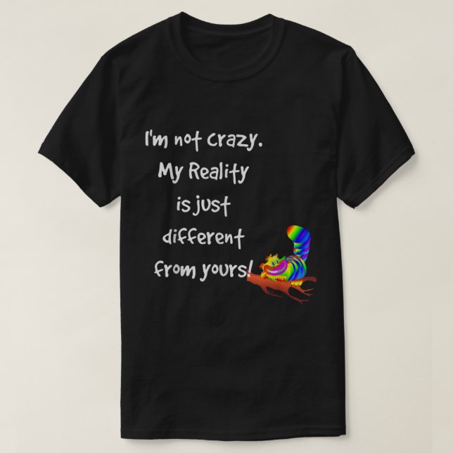 Cheshire Cat Quote Alice i Wonderland costume Im T Shirt (Design framsida)