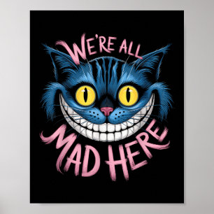 Cheshire Cat Vi Är Alla Galna Här Wonderland Fans  Poster
