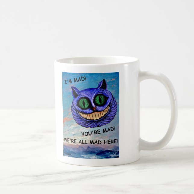 Cheshire katt: Vi är alla tokiga här! ~ (för Kaffemugg (Höger)