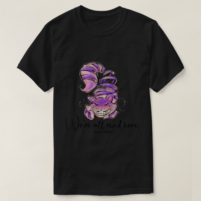Chesire Cat Alice i Wonderland var här T Shirt (Design framsida)