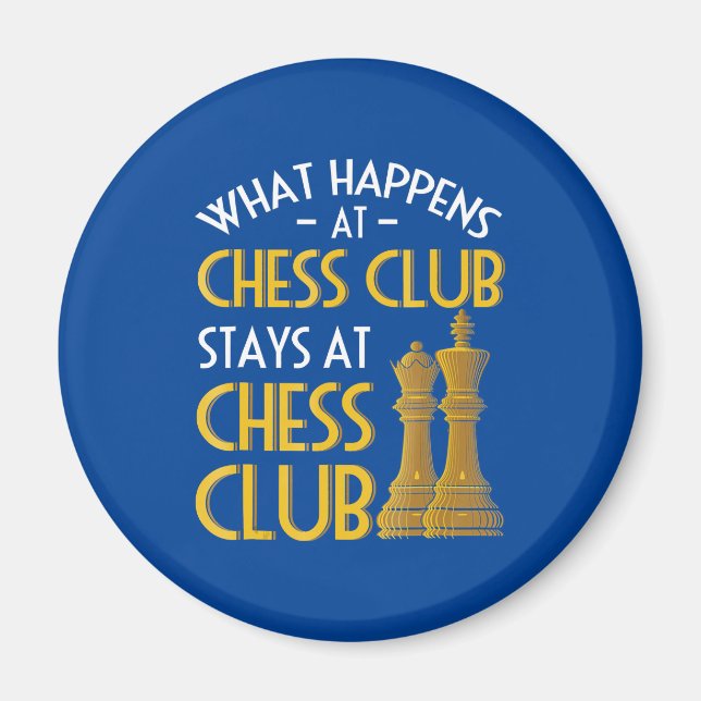 Chess Älskare| Vad som händer i Chess Klubb Humor Magnet (Framsidan)