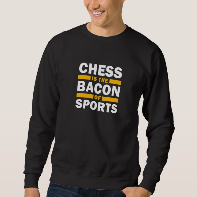 Chess är bacon of Sports Chess Player Chess Lång Ärmad Tröja (Framsida)