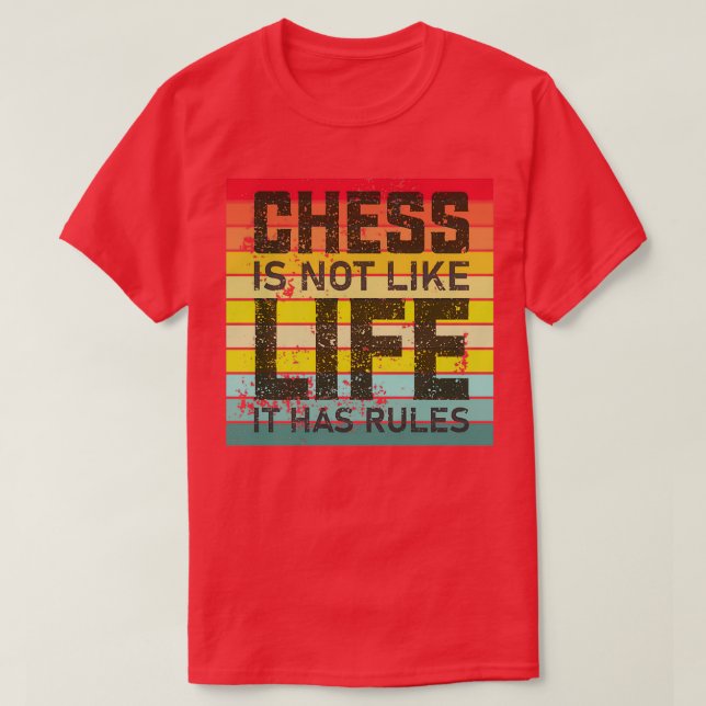 Chess är inte som livet det har regler t shirt (Design framsida)